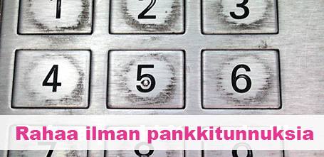 rahaa-ilman-pankkitunnuksia